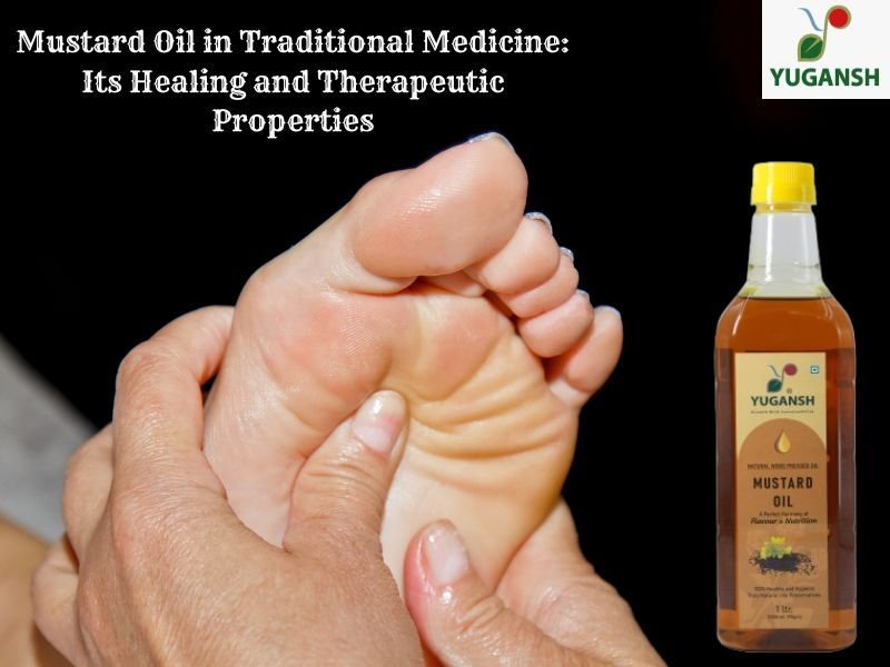 Mustard Oil in Traditional Medicine